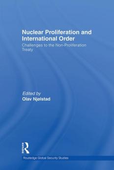 Nuclear Proliferation and International Order