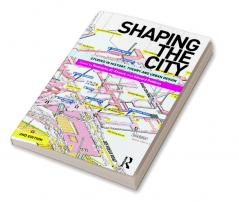 Shaping the City