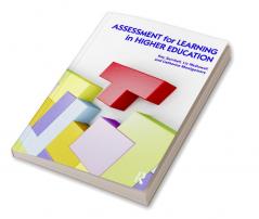 Assessment for Learning in Higher Education