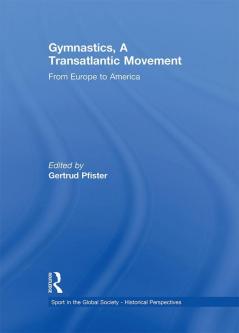 Gymnastics a Transatlantic Movement