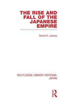 Rise and Fall of the Japanese Empire