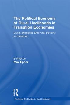 Political Economy of Rural Livelihoods in Transition Economies