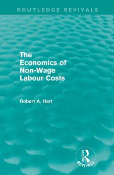 Economics of Non-Wage Labour Costs (Routledge Revivals)