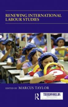 Renewing International Labour Studies