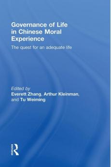 Governance of Life in Chinese Moral Experience