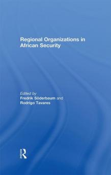 Regional Organizations in African Security