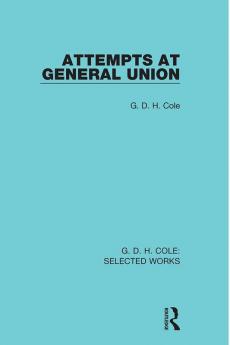 Attempts at General Union