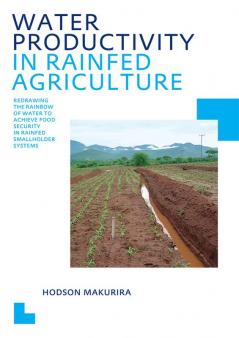 Water Productivity in Rainfed Agriculture