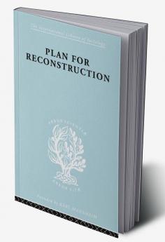 Plan for Reconstruction