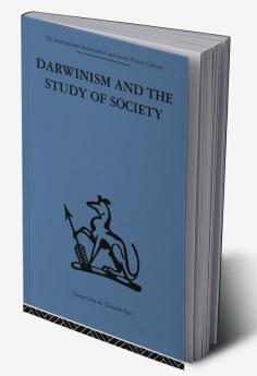 Darwinism and the Study of Society