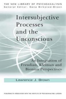Intersubjective Processes and the Unconscious