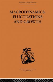 Macrodynamics: Fluctuations and Growth