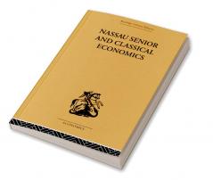 Nassau Senior and Classical Economics