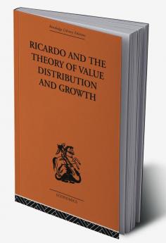 Ricardo and the Theory of Value Distribution and Growth