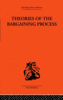 Theories of the Bargaining Process