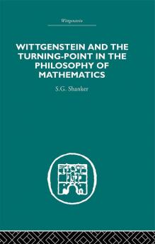 Wittgenstein and the Turning Point in the Philosophy of Mathematics