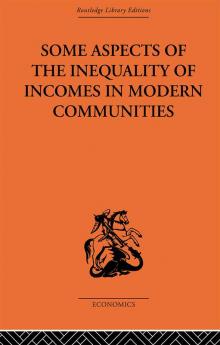 Some Aspects of the Inequality of Incomes in Modern Communities