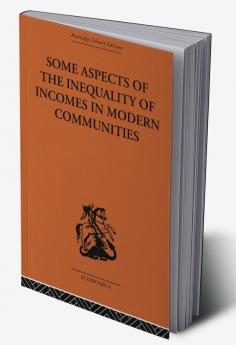 Some Aspects of the Inequality of Incomes in Modern Communities