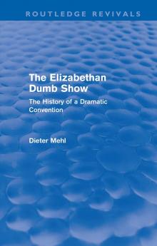 Elizabethan Dumb Show (Routledge Revivals)