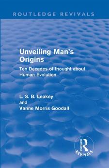 Unveiling Man's Origins (Routledge Revivals)