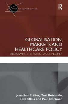 Globalisation Markets and Healthcare Policy