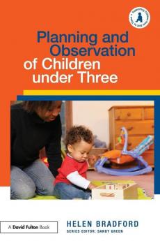 Planning and Observation of Children under Three