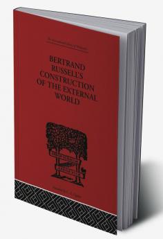 Bertrand Russell's Construction of the External World