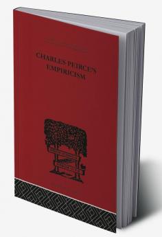 Charles Peirce's Empiricism