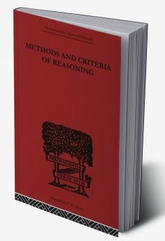Methods and Criteria of Reasoning