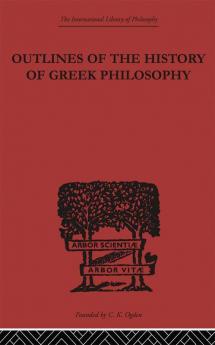 Outlines of the History of Greek Philosophy