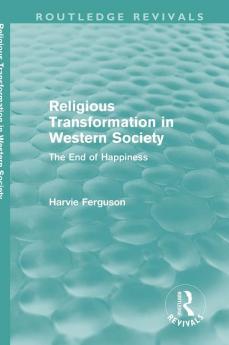 Religious Transformation in Western Society (Routledge Revivals)