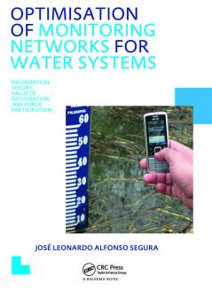 Optimisation of Monitoring Networks for Water Systems