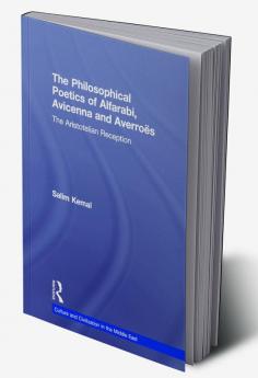 Philosophical Poetics of Alfarabi Avicenna and Averroes