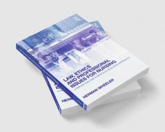 Law Ethics and Professional Issues for Nursing