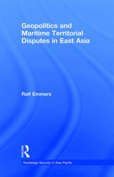 Geopolitics and Maritime Territorial Disputes in East Asia