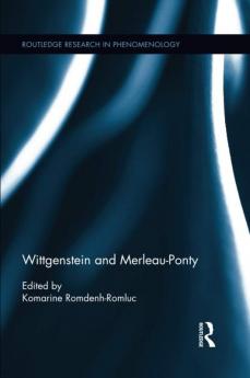 Wittgenstein and Merleau-Ponty