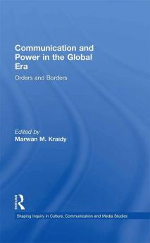 Communication and Power in the Global Era