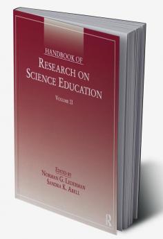 Handbook of Research on Science Education Volume II