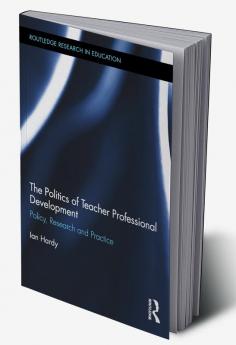 Politics of Teacher Professional Development