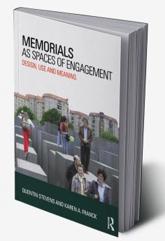 Memorials as Spaces of Engagement