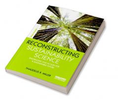 Reconstructing Sustainability Science