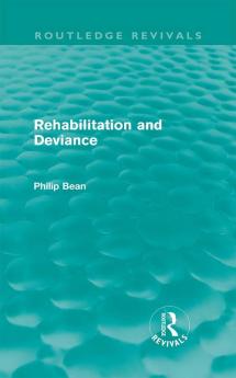 Rehabilitation and Deviance (Routledge Revivals)