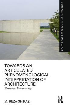 TOWARDS AN ARTICULATED PHENOMENOLOGICAL INTERPRETATION OF ARCHITE