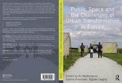 Public Space and the Challenges of Urban Transformation in Europe