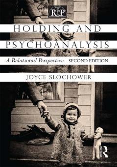 Holding and Psychoanalysis 2nd edition