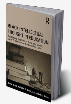 Black Intellectual Thought in Education