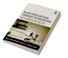 Black Intellectual Thought in Education