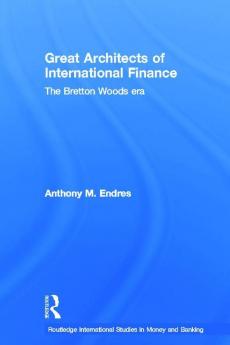 Architects of the International Financial System