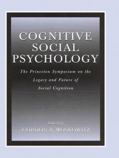 Cognitive Social Psychology