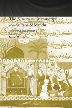 Ni'matnama Manuscript of the Sultans of Mandu